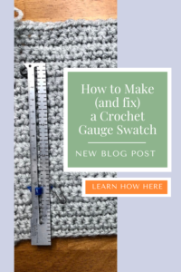 How to make a crochet swatch with a light gray yarn swatch using single crochet stitch on a lavender background with How to Make (and fix) a Crochet Gauge swatch New Blog Post text overlay